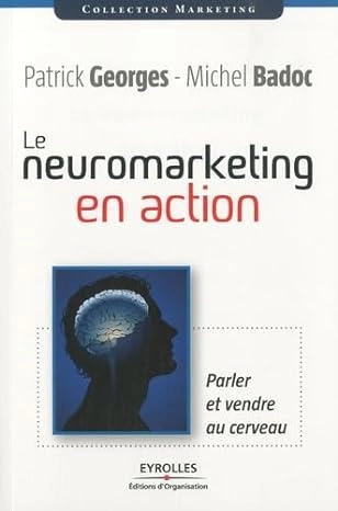 Le Neuromarketing en Action [Livres]