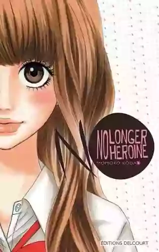 NO LONGER HEROINE (01-10) [Mangas]