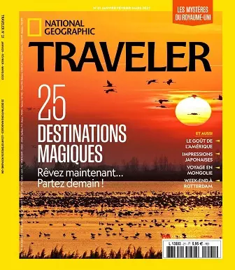National Geographic Traveler N°21 – Janvier-Mars 2021 [Magazines]