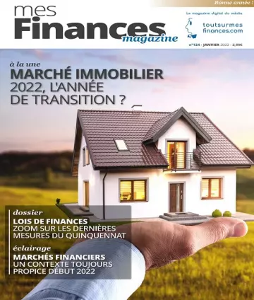 Mes Finances N°124 – Janvier 2022 [Magazines]