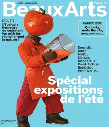 Beaux Arts Magazine N°457 – Juillet-Août 2022 [Magazines]