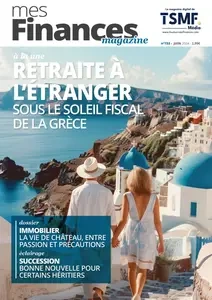 Mes Finances Magazine N.153 - Juin 2024 [Magazines]
