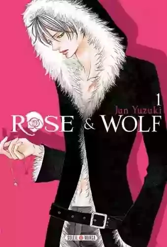 ROSE & WOLF (01-03) [Mangas]