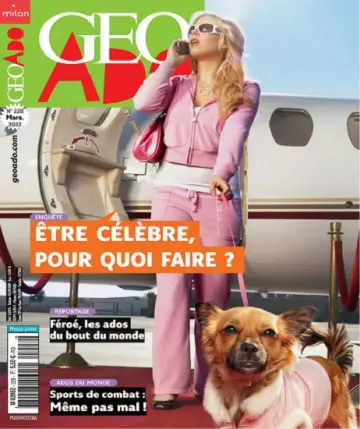 Geo Ado N°228 – Mars 2022 [Magazines]