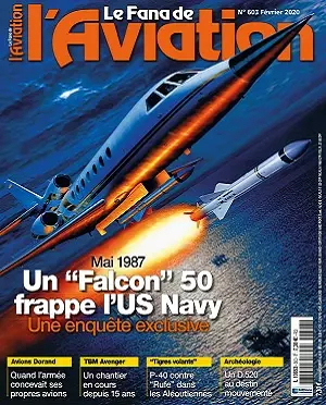 Le Fana De L’Aviation N°603 – Février 2020 [Magazines]