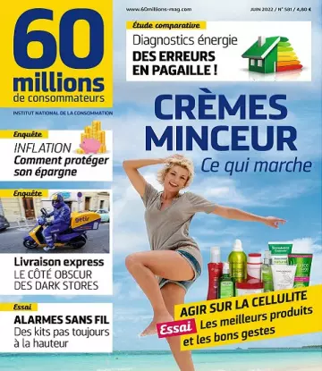 60 Millions De Consommateurs N°581 – Juin 2022  [Magazines]