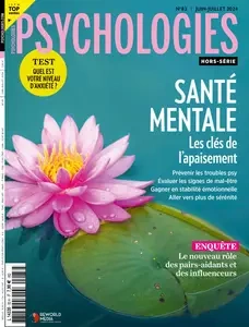 Psychologies Hors-Série N.83 - Juin-Juillet 2024 [Magazines]