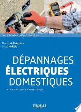 Dépannages électriques domestiques [Livres]