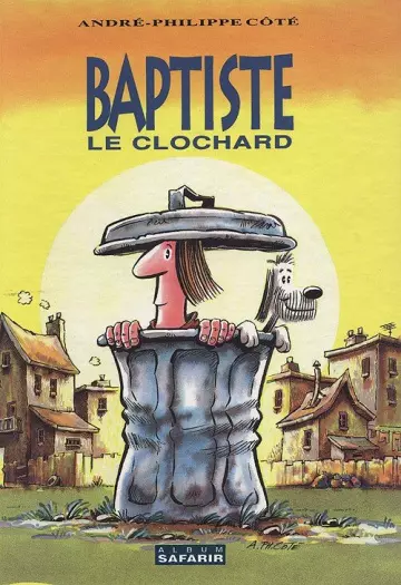 Baptiste Le clochard - T01-T06 - (Intégrale) [BD]