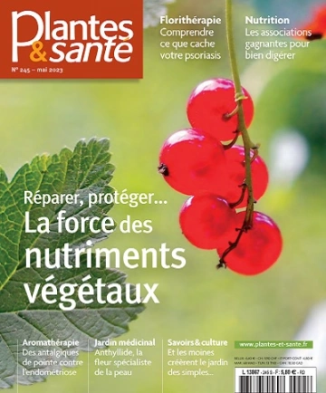 Plantes et Santé N°245 – Mai 2023 [Magazines]