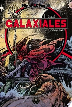 Les Galaxiales - T1-T2 - Michel Demuth [Livres]