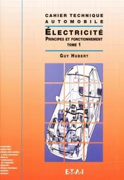 (Cahier technique automobile) Electricité principe de fonctionnement  [Livres]