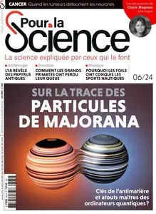 Pour la Science - Juin 2024 [Magazines]