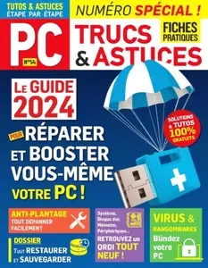PC Trucs et Astuces - Juin-Août 2024 [Magazines]