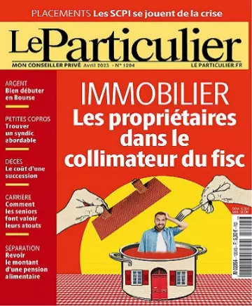 Le Particulier N°1204 – Avril 2023 [Magazines]