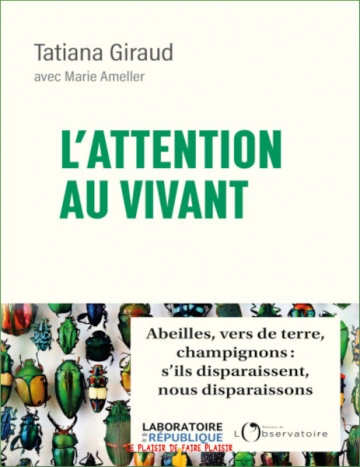 L'attention au vivant Tatiana Giraud, Marie Ameller [Livres]