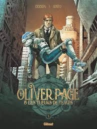 Oliver Page Et Les Tueurs De Temps T01 à T02 [BD]