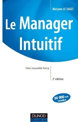 Le Manager Intuitif Une nouvelle force [Livres]