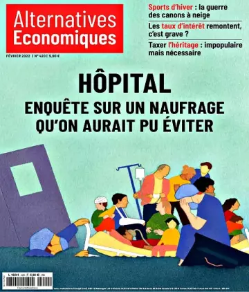 Alternatives Économiques N°420 – Février 2022 [Magazines]