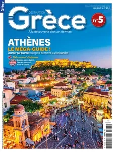 Destination Grèce N.5 - Juillet-Août-Septembre 2024 [Magazines]