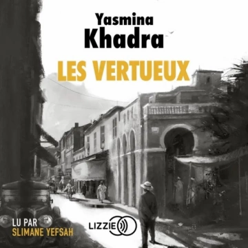 Les Vertueux Yasmina Khadra [AudioBooks]