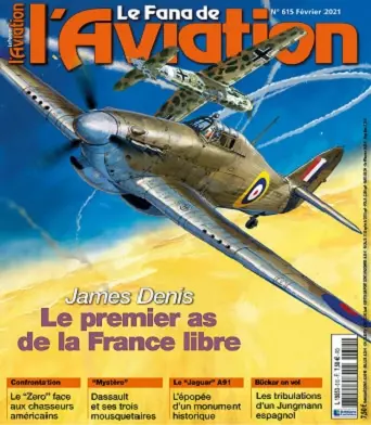 Le Fana De L’Aviation N°615 – Février 2021 [Magazines]