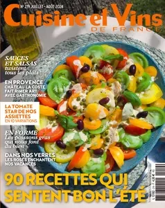 Cuisine et Vins de France N.219 - Juillet-Aout 2024 [Magazines]