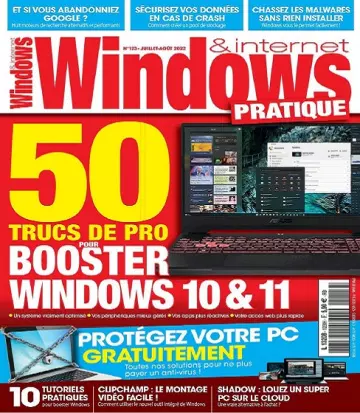 Windows et Internet Pratique N°123 – Juillet-Août 2022 [Magazines]