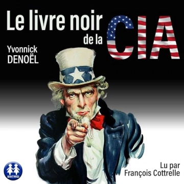 Le livre noir de la CIA  Yvonnick Denoël [AudioBooks]