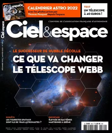 Ciel et Espace N°580 – Décembre 2021-Janvier 2022 [Magazines]