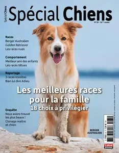 Spécial Chiens N.65 - Juillet-Août-Septembre 2024 [Magazines]