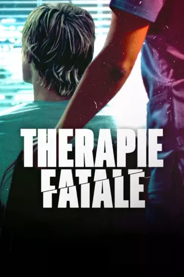 Thérapie fatale [HDRIP] - FRENCH