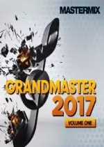 Mastermix Grandmaster 2017 Volume 1 [Albums]