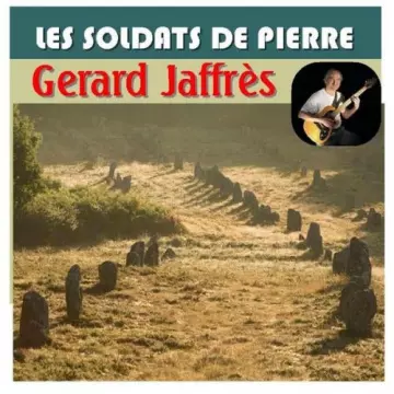 Gerard Jaffrès - Les soldats de pierre [Albums]
