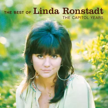 Linda Ronstadt The Best Of - The Capitol Years (Digital Remaster 2006) [Albums]