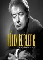 Felix Leclerc - Mes grands succes [Albums]