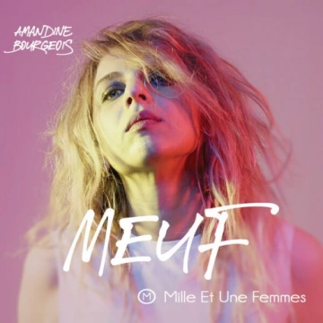 AMANDINE BOURGEOIS - MEUF [Albums]