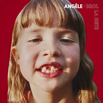 Angèle - Brol La Suite [Albums]