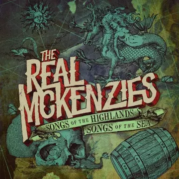 The Real McKenzies - Songs of the Highlands, Songs of the Sea [Albums]