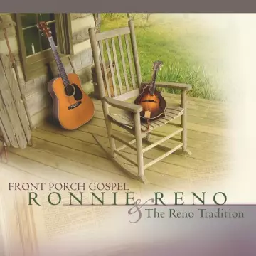 Ronnie Reno & The Reno Tradition - Front Porch Gospel [Albums]