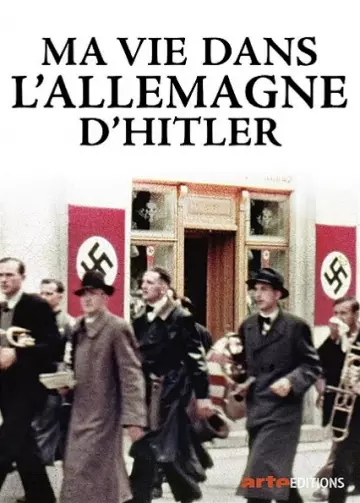 Ma vie dans l'Allemagne d'Hitler - Saison 1 - vf