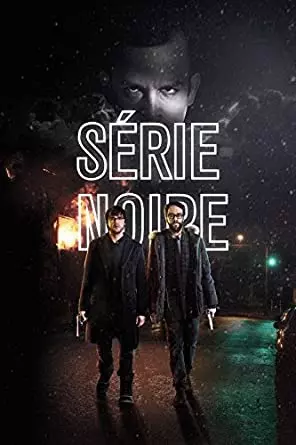 Série noire - Saison 1 - VF HD