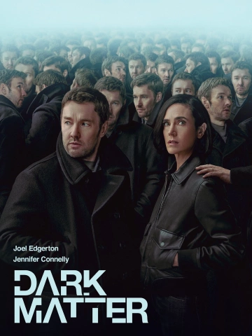 Dark Matter (2024) - Saison 1 - VOSTFR HD